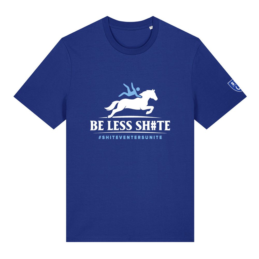 Organic "Be Less Sh#te" Unisex T-Shirt